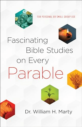 Fascinating Bible Studies on Every Parable: For Personal or Small ...